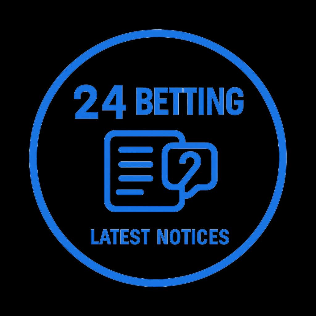 A badge illustrating the concept of Latest 24 Betting Notices.